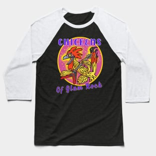 Chickens of glam rock Baseball T-Shirt